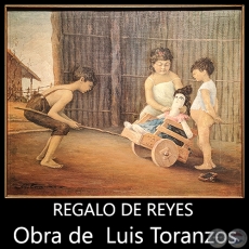 REGALO DE REYES - Obra de Luis Toranzos - c.1955